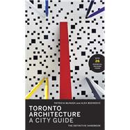 Toronto Architecture A City Guide