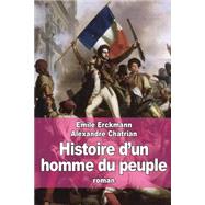 Histoire Dæun Homme Du Peuple