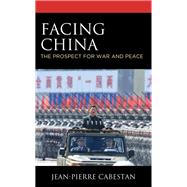 Facing China The Prospect for War and Peace
