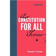 A Constitution for All Times