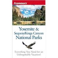 Frommer's<sup>®</sup> Yosemite and Sequoia & Kings Canyon National Parks, 5th Edition