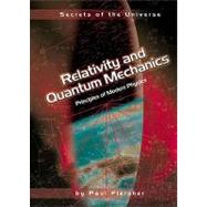 Relativity and Quantum Mechanics: Principles of Modern Physics