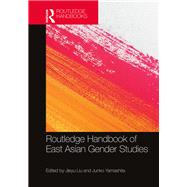 Routledge Handbook of Gender in East Asia