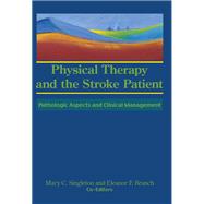 Physical Therapy and the Stroke Patient