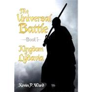 Universal Battle Book I : Kingdom of Lydavia