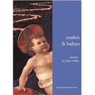 Snakes and Babies: Poems