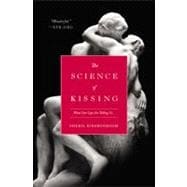 Science of Kissing : What Our Lips Are Telling Us
