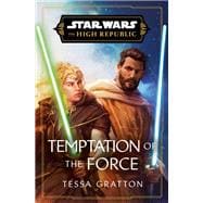 Star Wars: Temptation of the Force (The High Republic)