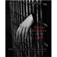 Sexual Deviance and the Law: Legal Regulation of Human Sexuality