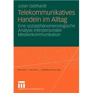 Telekommunikatives Handeln im Alltag