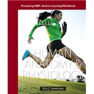 Practicing A&P Workbook for Human Anatomy & Physiology