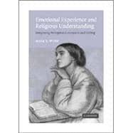 Emotional Experience and Religious Understanding: Integrating Perception, Conception and Feeling