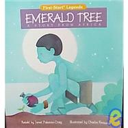 Emerald Tree : A Story from Africa
