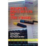 Respect : Documents of the Crisis