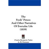 Fools' Pence : And Other Narratives of Everyday Life (1859)
