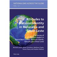 Attitudes to National Identity in Melanesia and Timor-Leste