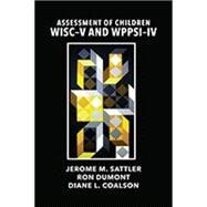 ASSESSMENT OF CHILDREN WISC–V AND WPPSI–IV