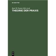 Theorie Der Praxis