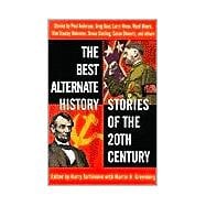 The Best Alternate History Stories of the 20th Century Stories