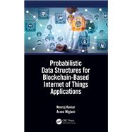 Probabilistic Data Structures for Blockchain-Based Internet of Things Applications