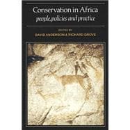 Conservation in Africa: Peoples, Policies and Practice