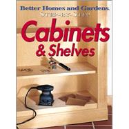 Step-by-Step Cabinets and Shelves