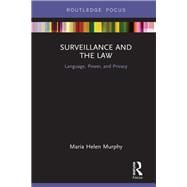 Surveillance and the Law: Language, Power and Privacy