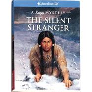 The Silent Stranger: A Kaya Mystery