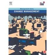 Change Management Revised Edition: Revised Edition