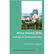 Africa Toward 2030 Challenges for Development Policy