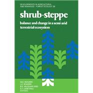 Shrub-Steppe : Balance and Change in a Semi-Arid Terrestrial Ecosystems