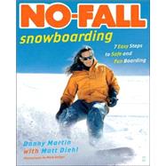 No-Fall Snowboarding 7 Easy Steps to Safe and Fun Boarding