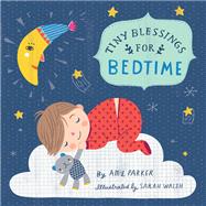 Tiny Blessings: For Bedtime