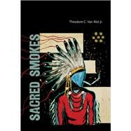 Sacred Smokes