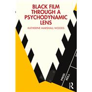Black Film Through a Psychodynamic Lens