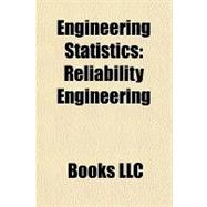 Engineering Statistics : Reliability Engineering