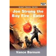 Joe Strong the Boy Fire Eater