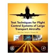 Test Techniques for Flight Control Systems of Large Transport Aircrafts