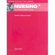 Oxford English for Careers: Nursing 2: Nursing 2  Teacher's Resource Book