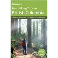 Frommer's<sup>?</sup> Best Hiking Trips in British Columbia