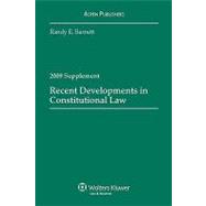 Recent Developments in Constitutional Law 2009 Case Supplement