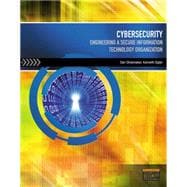 Cybersecurity Engineering a Secure Information Technology Organization