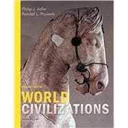 World Civilizations Volume I: To 1700