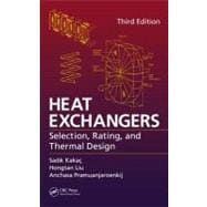 Heat Exchangers: Selection, Rating, and Thermal Design, Third Edition