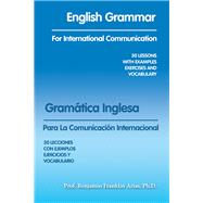 English Grammar for International Communication / Gramatica Inglesa Para La Comunicacion Internacional