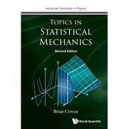 Topics in Statistical Mechanics