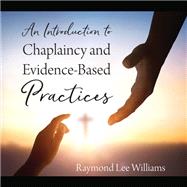 An Introduction to Chaplaincy and Evidence-Based Practices