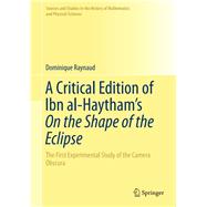 A Critical Edition of IBN Al-Haytham's On the Shape of the Eclipse