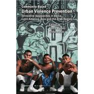 Community-Based Urban Violence Prevention