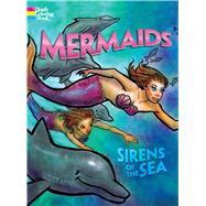 Mermaids -- Sirens of the Sea